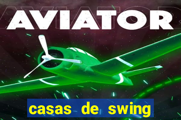 casas de swing porto alegre